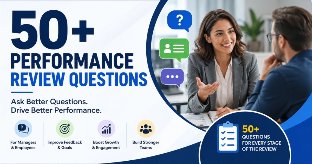Performance Review Questions: 50+ Questions For Better Employee Reviews