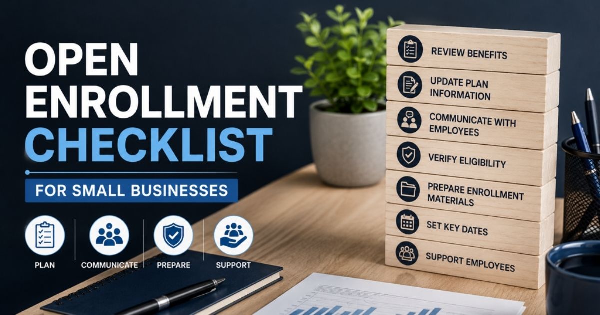 Open Enrollment Checklist For Small Businesses In 2026